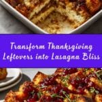 Thanksgiving Leftover Lasagna Recipe
