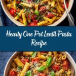One Pot Lentil Pasta: A Quick and Nutritious Meal Recipe
