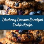 Banana Blueberry Breakfast Cookies Recipe