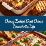 Baked Goat Cheese Bruschetta Dip Recipe