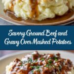 Ground Beef and Gravy Over Mashed Potatoes Recipe