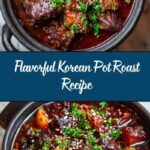 Korean-Inspired Pot Roast: An Incredible Ultimate Recipe That Will Amaze You Recipe
