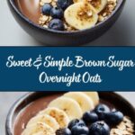 Brown Sugar Overnight Oats Recipe