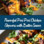 Peri Peri Chicken Skewers with a Butter Sauce Recipe