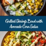 Yummy Grilled Shrimp Bowl with Avocado Corn Salsa and Creamy Sauce Recipe