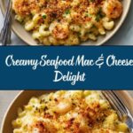 Seafood Mac & Cheese: The Best Ever Creamy Recipe You’ll Love Recipe