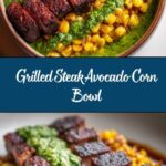 Steak Avocado Corn Bowl: The Ultimate Healthy Recipe