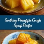 Homemade Pineapple Cough Syrup Recipe