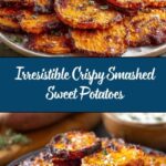 Crispy Smashed Sweet Potatoes Recipe