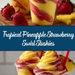 Fresh Pineapple Strawberry Swirled Slushies Recipe