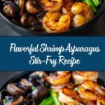 Shrimp and Asparagus Stir-Fry with Mushrooms: An Amazing Ultimate Recipe