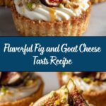 Fig and Goat Cheese Tarts with Honey and Chili Flakes Drizzle Recipe