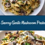 Garlic Mushroom Pasta Recipe