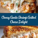 Cheesy Garlic Shrimp Grilled Cheese Recipe