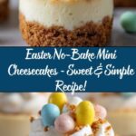 Easter No-Bake Mini Cheesecakes Recipe