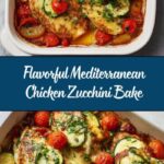 Mediterranean Chicken Zucchini Bake Recipe