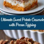 Sweet Potato Casserole with Pecan Topping Recipe