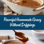 Easy Homemade Gravy Recipe (No Drippings) Recipe