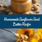 Sunflower Seed Butter Recipe