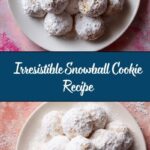 Snowball Cookies Recipe