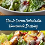 Caesar Salad with Homemade Dressing Recipe