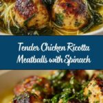 Chicken Ricotta Meatballs with Spinach – A Flavorful & Healthy Twist Recipe