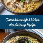 Homestyle Chicken Noodle Soup Recipe