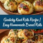 Garlic Knot Rolls Recipe