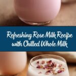 Rose Milk Recipe