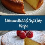 Moist and Soft Cake Recipe