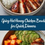 Hot Honey Chicken Bowls Recipe