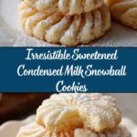 Sweetened Condensed Milk Snowball Cookies Recipe