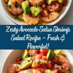Avocado Salsa Shrimp Salad: Fresh, Zesty & Flavor-Packed! Recipe