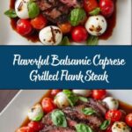 Balsamic Caprese Grilled Flank Steak Recipe
