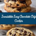 Easy Chocolate Chip Cookies Recipe