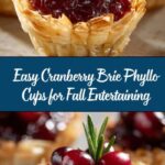 Cranberry Brie Phyllo Cups: An Amazing Ultimate Appetizer Recipe