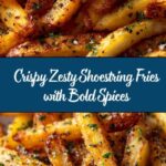 Zesty Shoestring Fries Recipe