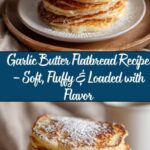 Garlic Butter Flatbread Recipe