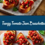 Tomato Jam Bruschetta Recipe