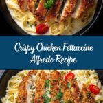 Crispy Chicken Fettuccine Alfredo Recipe