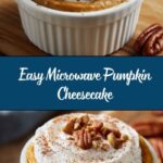 Microwave Pumpkin Cheesecake Recipe