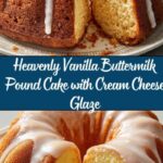 Vanilla Buttermilk Pound Cake with Cream Cheese Glaze Recipe