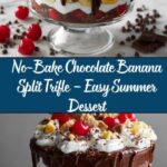 No-Bake Chocolate Banana Split Trifle Recipe