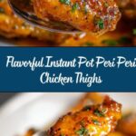Instant Pot Bone In Chicken Thighs with Peri Peri Sauce Recipe