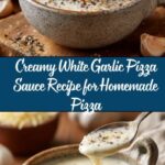 White Garlic Pizza Sauce Recipe